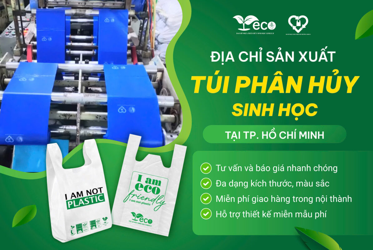 Địa chỉ sản xuất túi phân hủy sinh học uy tín nhất tại TP. HCM