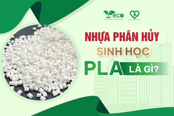 Nhựa phân hủy sinh học PLA