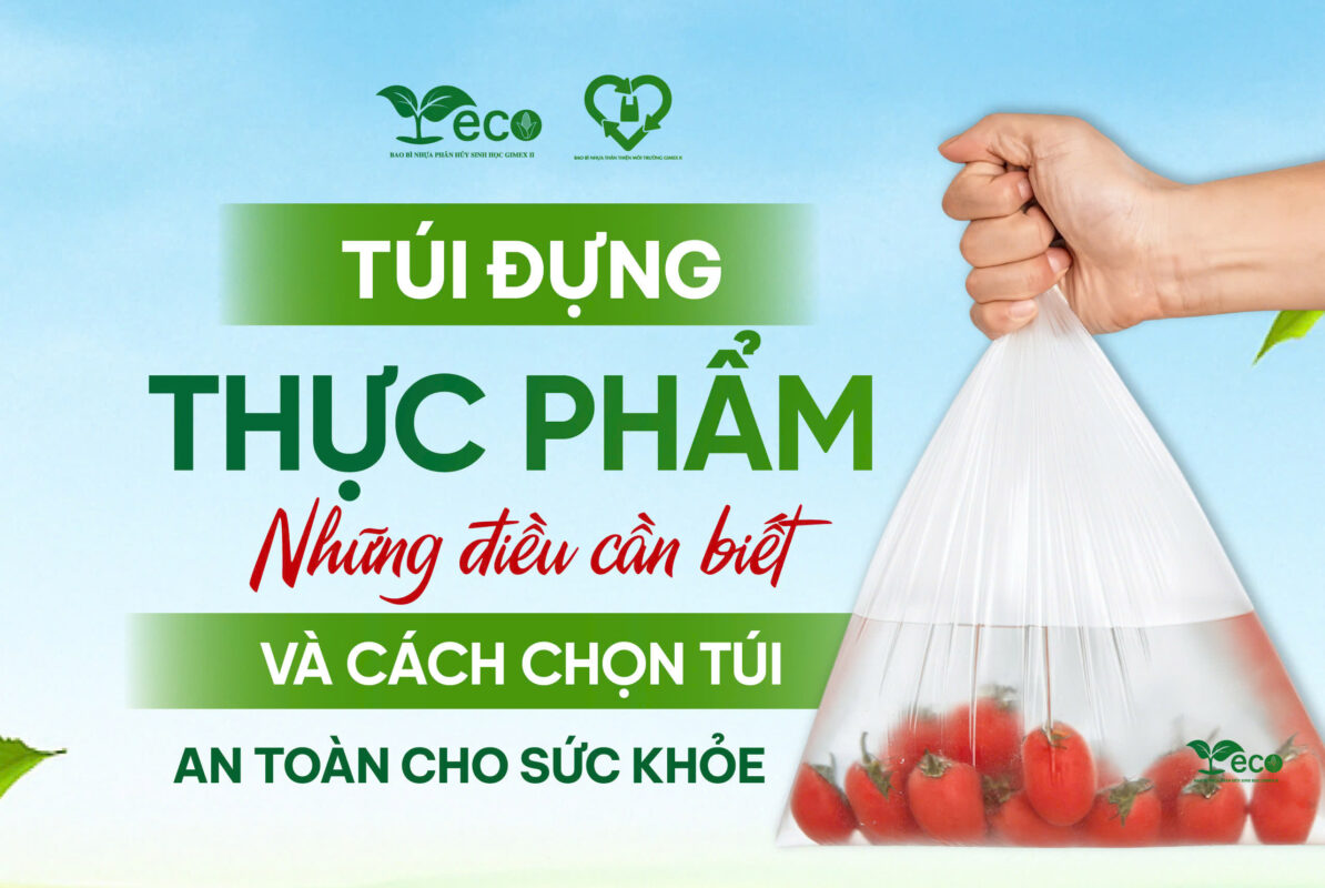 Túi đựng thực phẩm và những điều cần biết