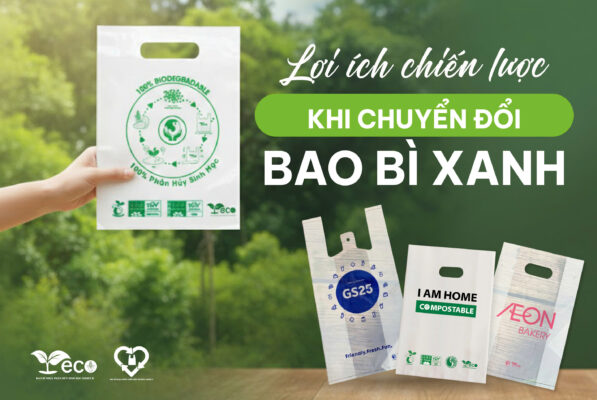 Lợi ích khi chuyển đổi bao bì xanh