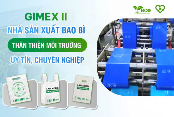 Gimex II - Nhà sản xuất bao bì thân thiện môi trường uy tín