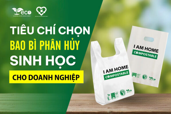 Tiêu chí chọn bao bì phân hủy sinh học cho doanh nghiệp