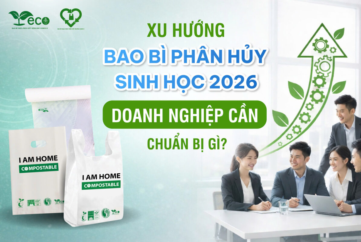 xu hướng bao bì phân hủy sinh học 2026