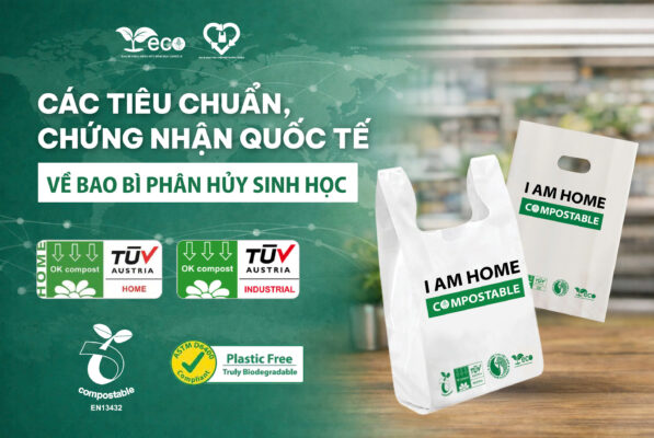 Các tiêu chuẩn và chứng nhận quốc tế cho bao bì phân hủy sinh học compostable như OK Compost, EN 13432, ASTM D6400