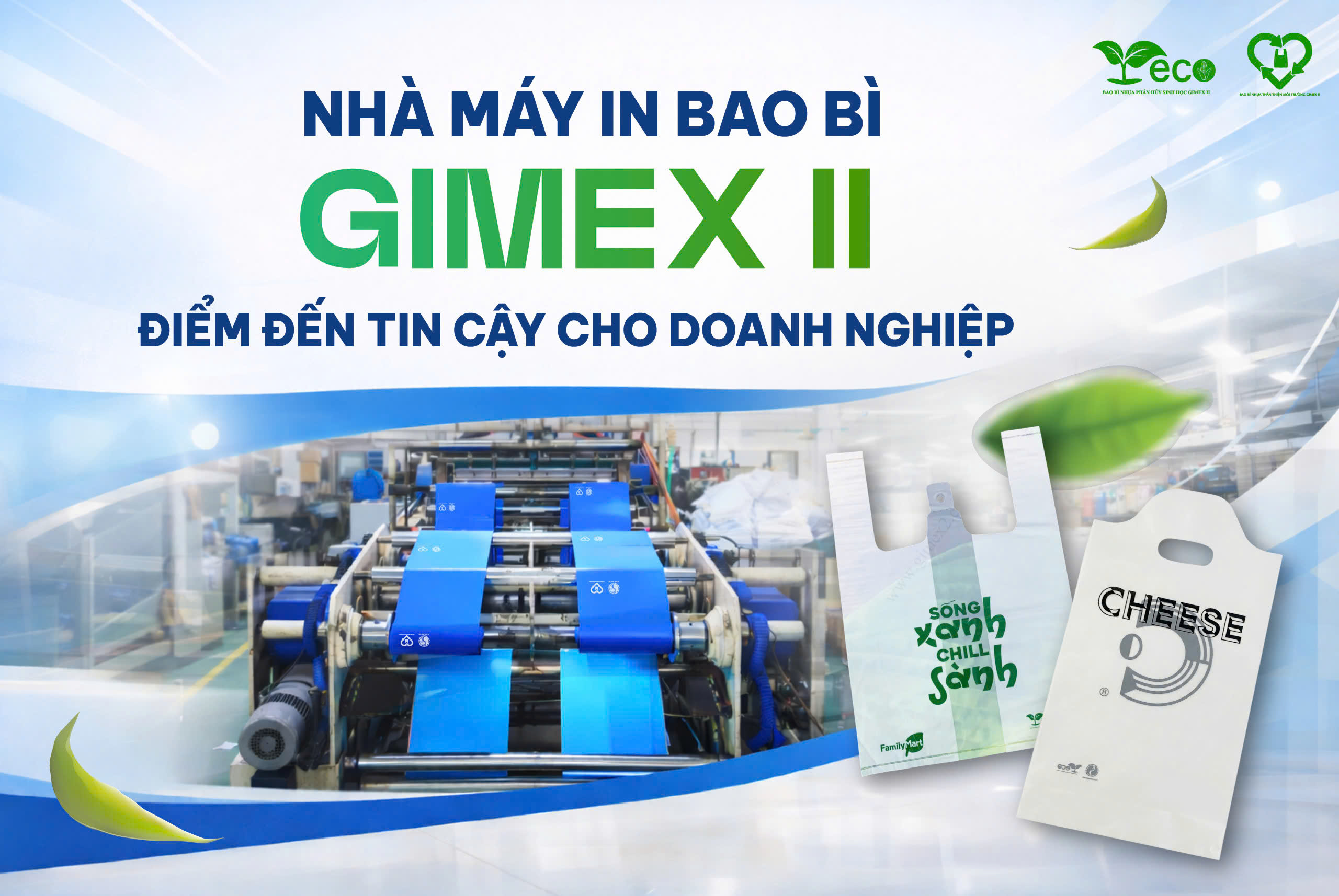 Nhà máy in bao bì Gimex II chuyên sản xuất túi nilon tự hủy cho các thương hiệu lớn như: FamilyMart, Cheese Coffee...