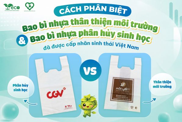 cách phân biệt bao bì nhựa thân thiện môi trường và bao bì nhựa phân hủy sinh học đã được cấp nhãn sinh thái